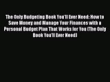[Read book] The Only Budgeting Book You'll Ever Need: How to Save Money and Manage Your Finances