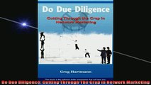 Free PDF Downlaod  Do Due Diligence Cutting Through The Crap in Network Marketing  FREE BOOOK ONLINE