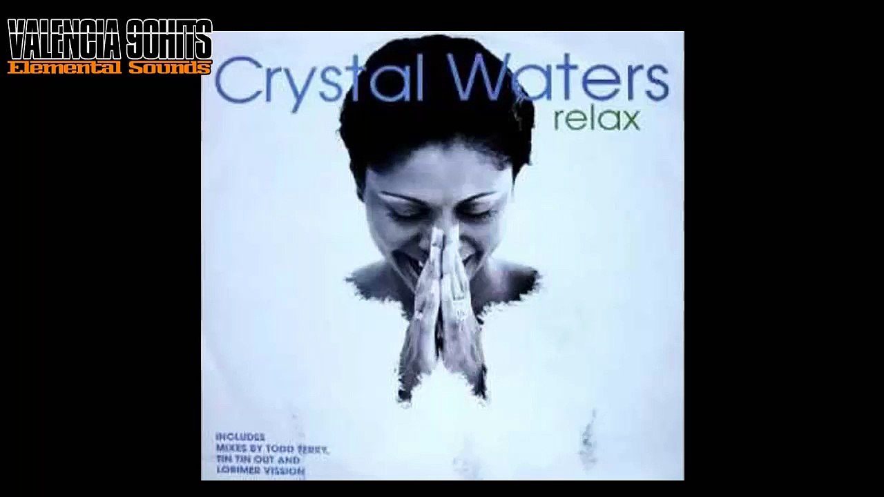 Crystal Waters - Relax (Tin Tin Out Crystalized Mix) [1995]