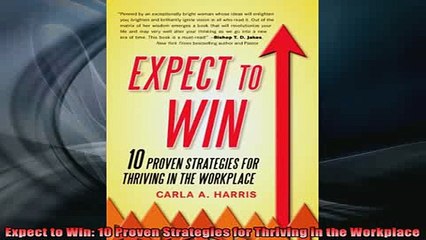 READ book  Expect to Win 10 Proven Strategies for Thriving in the Workplace Free Online
