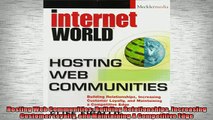 FREE PDF  Hosting Web Communities Building Relationships Increasing Customer Loyalty and  DOWNLOAD ONLINE