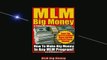 FREE DOWNLOAD  MLM Big Money  DOWNLOAD ONLINE