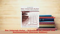 PDF  Der InternetAutor  Schreiben für Mensch und Suchmaschine German Edition Download Online