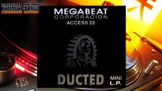 MegaBeat - Access 22 – Ducted [1991]