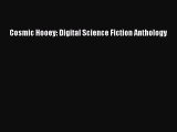 Download Cosmic Hooey: Digital Science Fiction Anthology  EBook