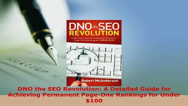 PDF DNO the SEO Revolution A Detailed Guide for Achieving Permanent PageOne Rankings for Read Online