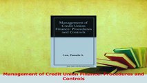 Read  Management of Credit Union Finance Procedures and Controls Ebook Free