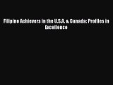 [Read Book] Filipino Achievers in the U.S.A. & Canada: Profiles in Excellence  EBook