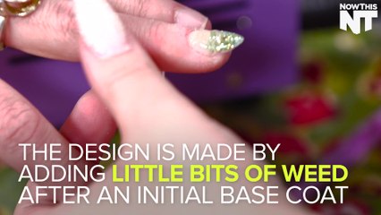 'Weedicures' Are Going To Be The Next Big Thing In Nail Art
