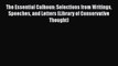 [Read Book] The Essential Calhoun: Selections from Writings Speeches and Letters (Library of