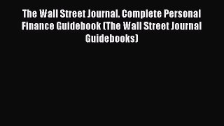 [Read book] The Wall Street Journal. Complete Personal Finance Guidebook (The Wall Street Journal