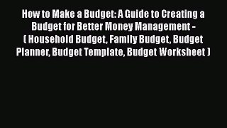 [Read book] How to Make a Budget: A Guide to Creating a Budget for Better Money Management