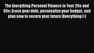 [Read book] The Everything Personal Finance in Your 20s and 30s: Erase your debt personalize