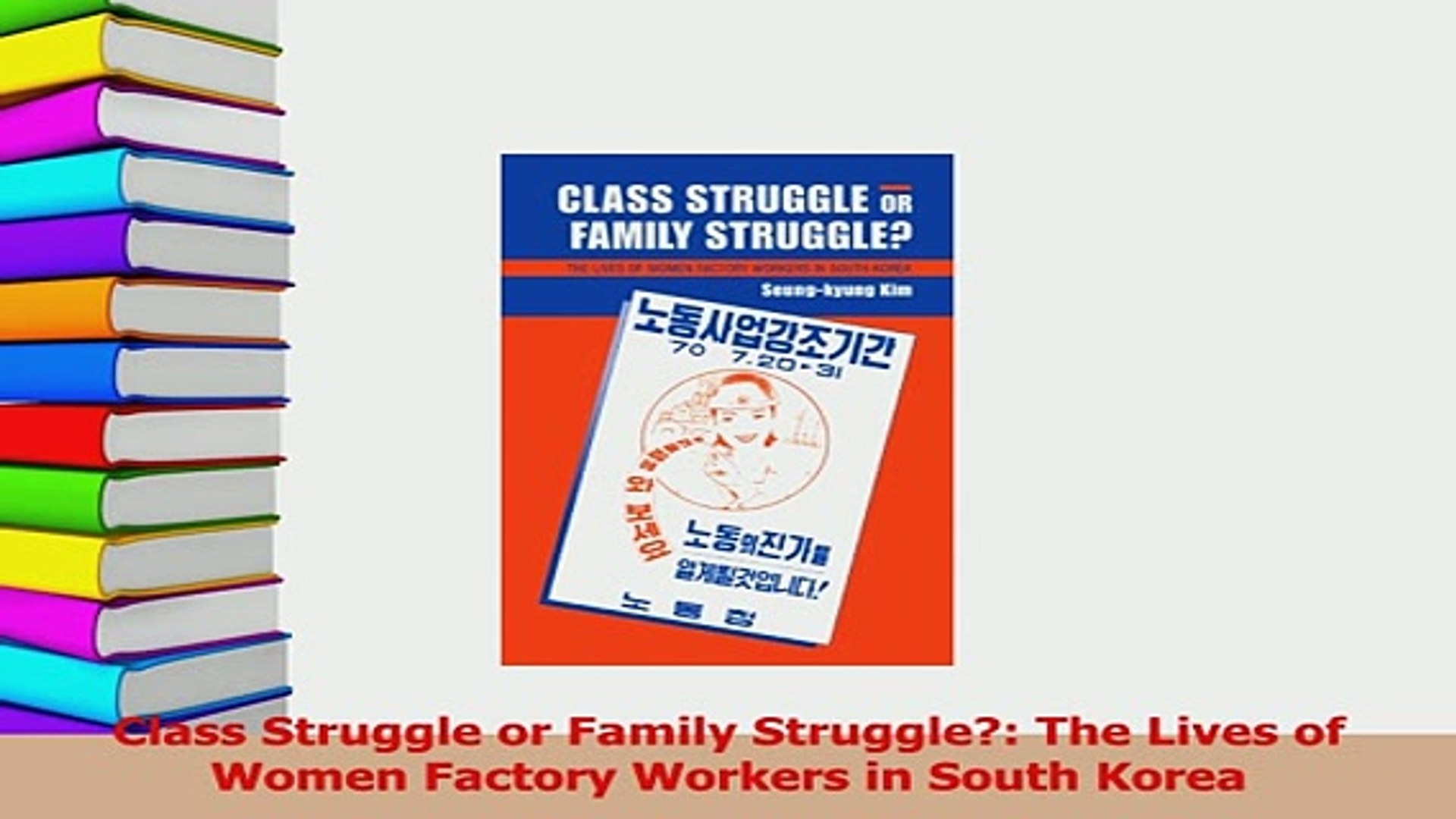 T ポイント5倍 Women Of Lives The Struggle Family Or Struggle Class Factory Korea South In Workers その他 Www Geelyoman Com