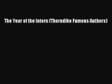 [PDF] The Year of the Intern (Thorndike Famous Authors) [Download] Online