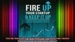 READ book  Fire Up Your Startup and Keep It Up Lessons from Twelve Business and Entrepreneur Experts Full Free