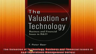 FREE DOWNLOAD  The Valuation of Technology Business and Financial Issues in RD Operations Management  BOOK ONLINE