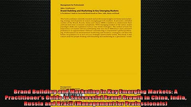 READ book Brand Building and Marketing in Key Emerging Markets A Practitioners Guide to Successful FREE BOOOK ONLINE