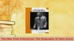 PDF  The Man from Enterprise The Biography of John Amos Read Online