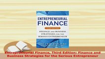 PDF  Entrepreneurial Finance Third Edition Finance and Business Strategies for the Serious Free Books