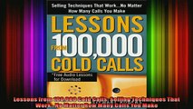 FREE PDF  Lessons from 100000 Cold Calls Selling Techniques That WorkNo Matter How Many Calls  FREE BOOOK ONLINE