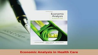 PDF  Economic Analysis in Health Care Read Full Ebook