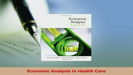 PDF  Economic Analysis in Health Care Read Full Ebook