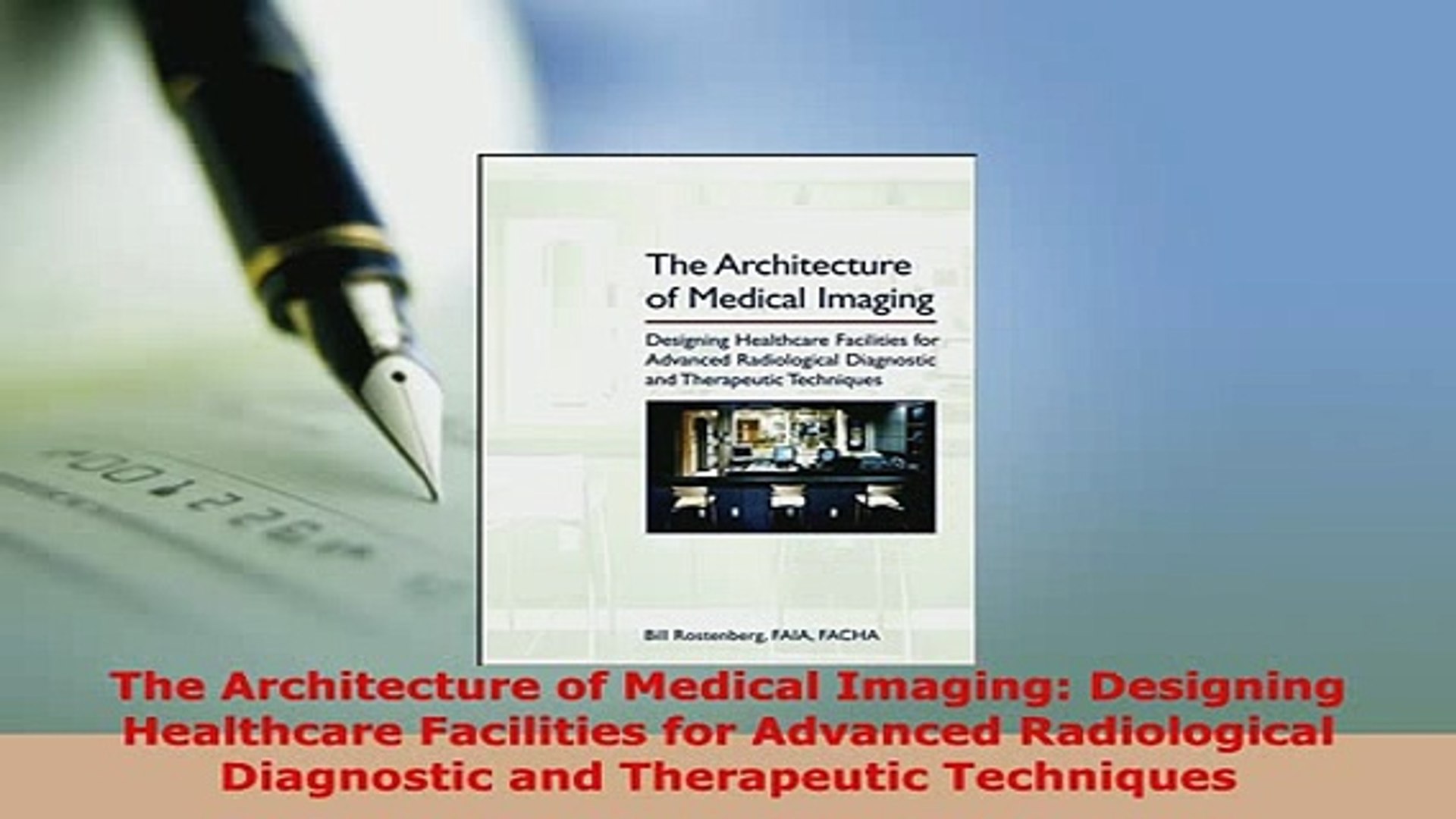 ⁣PDF  The Architecture of Medical Imaging Designing Healthcare Facilities for Advanced PDF Book Free