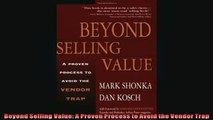 READ book  Beyond Selling Value A Proven Process to Avoid the Vendor Trap  DOWNLOAD ONLINE