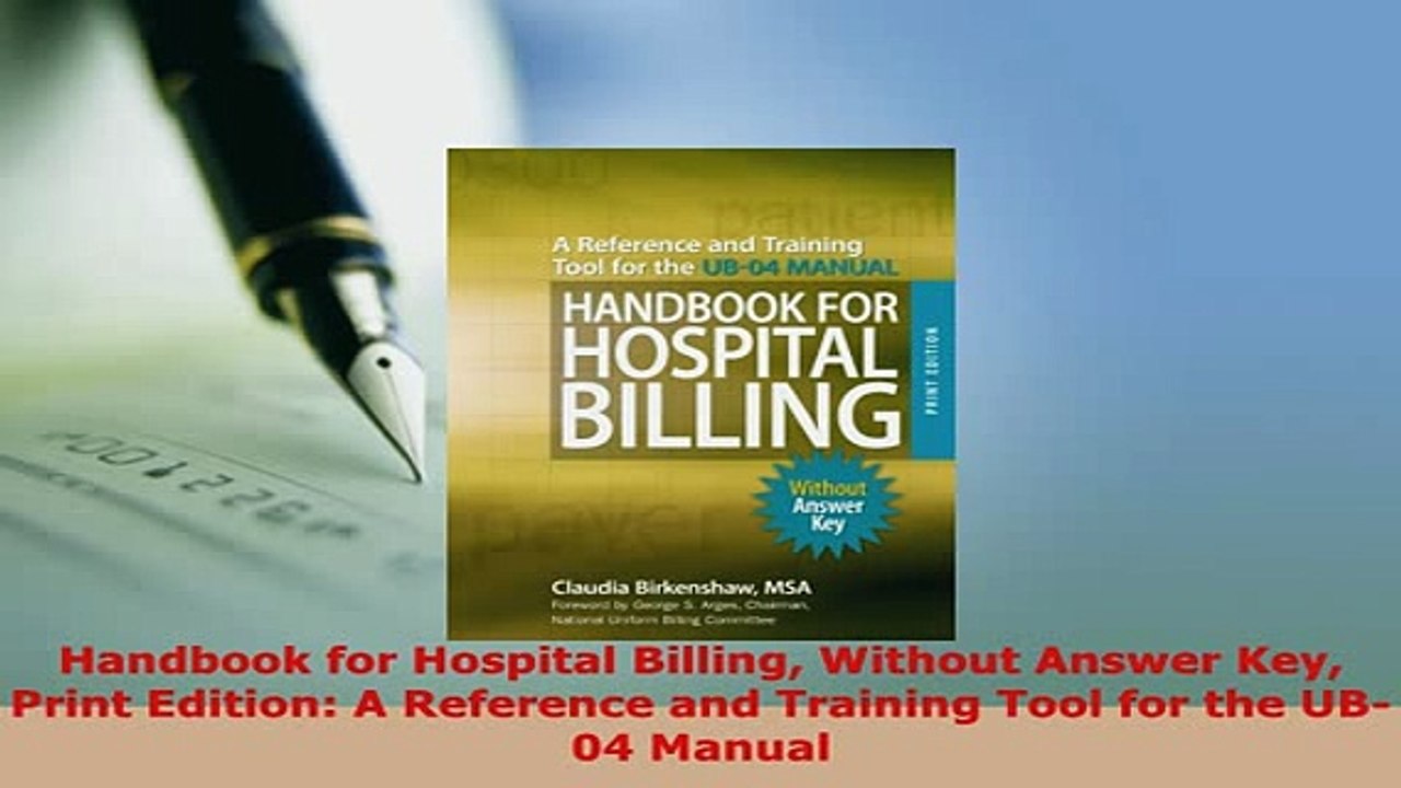 PDF  Handbook for Hospital Billing Without Answer Key Print Edition A Reference and Training Read Online