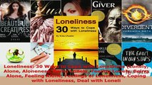 PDF  Loneliness 30 Ways to Cope with Loneliness Lonely Alone Aloneness Being Lonely Feeling Read Online