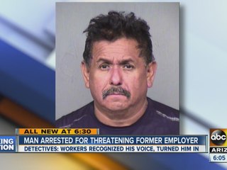Man arrested for threatening former employee