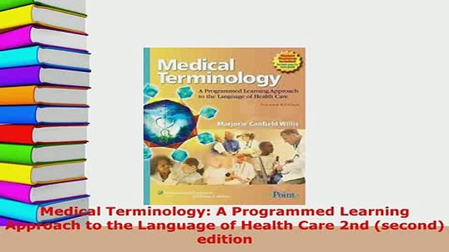 Download Medical Terminology A Programmed Learning Approach to the Language of Health Care 2nd PDF Online