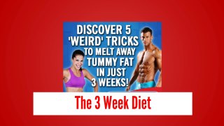The 3 Week Diet | The Fastest Way to Lose Weight In 3 Weeks