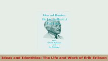 Download  Ideas and Identities The Life and Work of Erik Erikson PDF Full Ebook