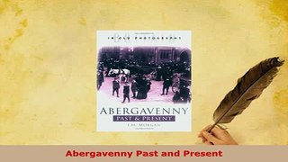 PDF  Abergavenny Past and Present Download Online