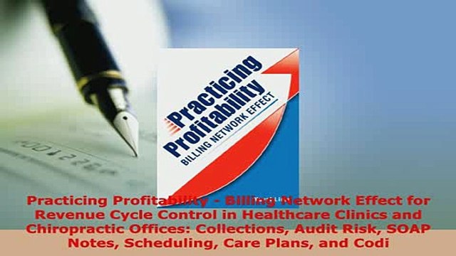 PDF Practicing Profitability Billing Network Effect for Revenue Cycle Control in Healthcare Free Books