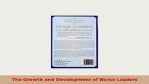Download  The Growth and Development of Nurse Leaders Read Online