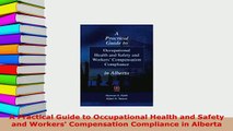 PDF  A Practical Guide to Occupational Health and Safety and Workers Compensation Compliance  EBook