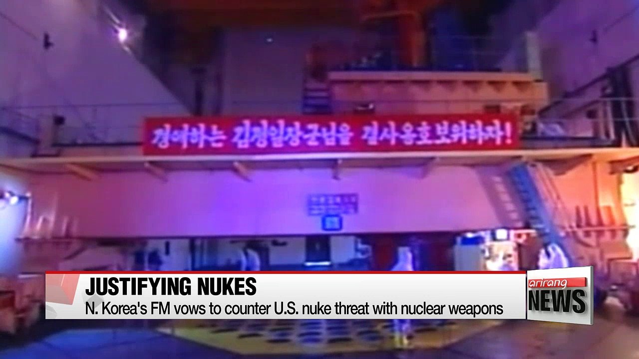 N. Korea's FM vows to counter U.S. nuke threat with nuclear weapons