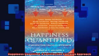 Free PDF Downlaod  Happiness Quantified A Satisfaction Calculus Approach  FREE BOOOK ONLINE