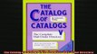 Free PDF Downlaod  The Catalog of Catalogs V The Complete Mail Order Directory  DOWNLOAD ONLINE