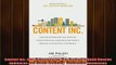 READ book  Content Inc How Entrepreneurs Use Content to Build Massive Audiences and Create  FREE BOOOK ONLINE