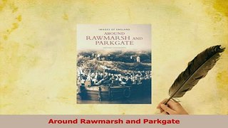 PDF  Around Rawmarsh and Parkgate Download Full Ebook
