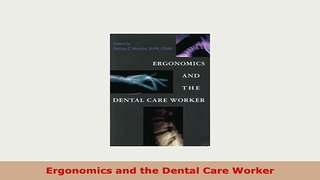 PDF  Ergonomics and the Dental Care Worker Ebook