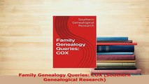 PDF  Family Genealogy Queries COX Southern Genealogical Research Download Full Ebook
