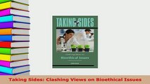 PDF  Taking Sides Clashing Views on Bioethical Issues Ebook
