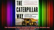 Downlaod Full PDF Free  The Caterpillar Way Lessons in Leadership Growth and Shareholder Value Online Free