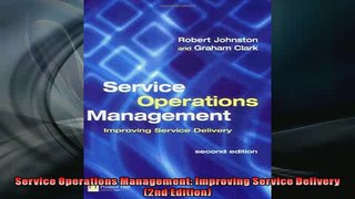 READ book  Service Operations Management Improving Service Delivery 2nd Edition  BOOK ONLINE