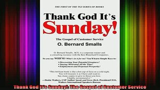 READ book  Thank God Its Sunday The Gospel of Customer Service  FREE BOOOK ONLINE